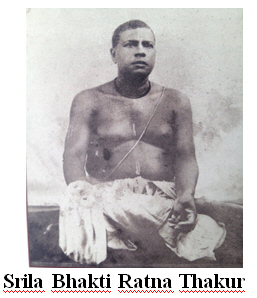 Srila Bhakti Ratna Thakura, the neighboring devotee and vartma-pradarsaka-guru who first introduced the young Promode Bhushan Chakravarti to Vaishnava teachings