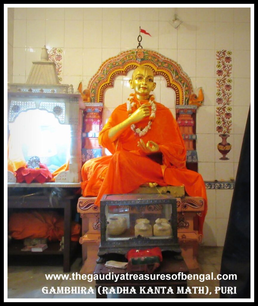 The Deity of Sri Chaitanya Mahaprabhu kept inside the small room called the Gambhira at the Sri Radha-Kanta Matha, Puri - the house Gopala Guru Goswami inherited from Vakreshwara Pandita and where he took charge of Deity worship.