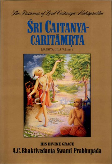 Śrī Caitanya-caritāmṛta, Madhya-līlā, Vol. 1 (Original Edition)