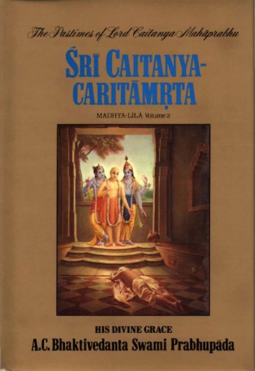 Śrī Caitanya-caritāmṛta, Madhya-līlā, Vol. 2 (Original Edition)