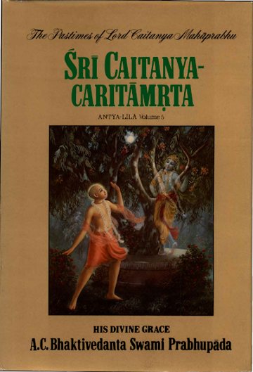 Śrī Caitanya-caritāmṛta, Antya-līlā, Vol. 5 (Original Edition)