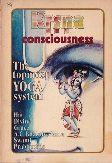 KRSNA Consciousness: The Topmost Yoga System (1970)