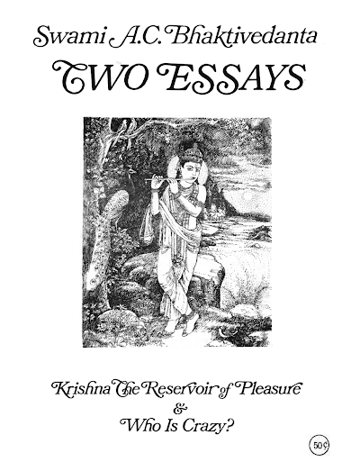Two Essays: Krishna the Reservoir of Pleasure & Who Is Crazy (1969)