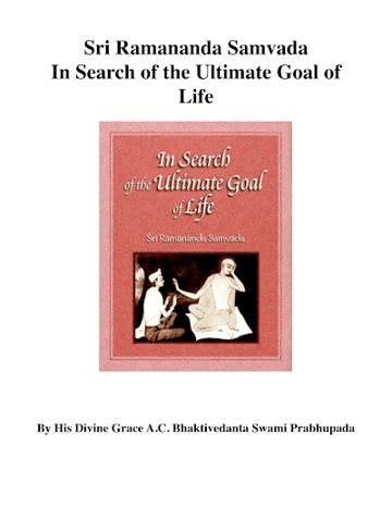 In Search of the Ultimate Goal of Life