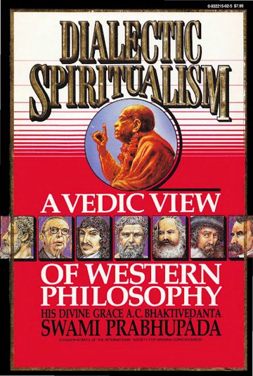 Dialectic Spiritualism: A Vedic View on Western Philosophy (1985)